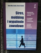 Stres, mobbing i wypalenie zawodowe - Swen Max Litzke, Horst Schuh
