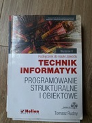 Technik informatyk,programowanie strukturalne i obiektowe