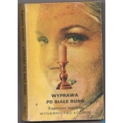 Wyprawa Po Białe Runo - Iwanicki Eugeniusz