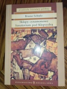 Sanatorium pod Klepsydrą Sklepy cynamonowe Schulz