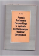 Jan Galster - Pozycja Parlamentu Europejskiego w systemie instytucjonalnym
