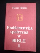 Problematyka społeczna w Biblii- Marian Filipiak 