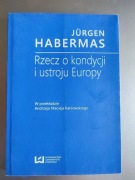 Habermas - Rzecz o kondycji i ustroju Europy