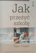 Jak przeżyć szkołę - Klaus Schaefer