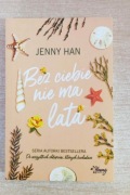 Bez Ciebie nie ma lata Jenny Han