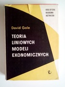 Teoria liniowych modeli ekonomicznych David Gale