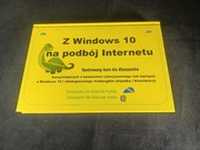 Z Windows 10 na podbój Internetu Ilustrowany kurs dla dinozaurów 