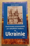 Ilustrowany przewodnik po zabytkach kultury na Ukrainie tom 2