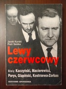 JACEK KURSKI, PIOTR SEMKA - LEWY CZERWCOWY