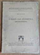 SŁUPECKI – Z BADAŃ NAD SYLOGISTYKĄ ARYSTOTELESA. WROCŁAW 1948