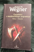 Wegner Północ Południe Opowieści z meekhańskiego pogranicza 