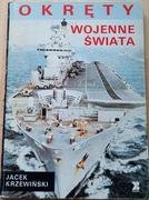 Okręty wojenne świata - Jacek Krzewiński