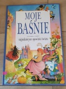 Moje Baśnie Najpiękniejsze opowieści świata 