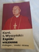 Kard. S.Wyszyński : Zapiski więzienne.