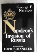 NAPOLEON'S INVASION OF RUSSIA GEORGE F. NAFZIGER