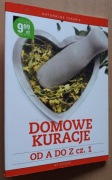 Domowe kuracje od A do Z cz.1 Naturalne terapie