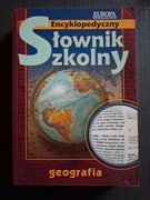 Encyklopedyczny słownik szkolny GEOGRAFIA