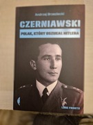 Czerniawski - Polak, który oszukał Hitlera