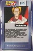 Karta KOLEKCJONERSKA DRAGON BALL GT - CHIO - Dol- Taki - 15
