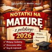 Notatki na MATURĘ Z POLSKIEGO 2026