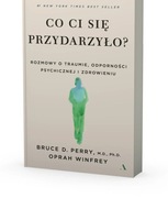 Co ci się przydarzyło? Rozmowy o traumie OPRAH WINFREY