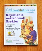 Książka "Ciekawe dlaczego Rzymianie naśladowali Greków i..."