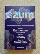 Szum – Daniel Kahneman, Olivier Sibony, Cass Sunstein