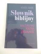 Słownik biblijny - małżeństwo rodzina seksualność
