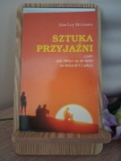 Sztuka przyjaźni - Alan Loy McGinnis 