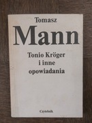 Tomasz Mann - Tonio Kroger i inne opowiadania