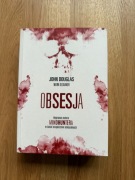 Obsesja wyprawa autora Mindhuntera w świat drapieżców- John Douglas