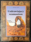 Uzdrawiający szamanizm Marielu Lorler