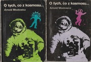 ARNOLD MOSTOWICZ - O tych co z kosmosu  - tom 1 i 2 - całość