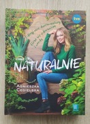 Agnieszka Cegielska Naturalnie + Naturalnie 2