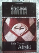 Mitologie świata Rzeczyposp. Ludy Czarnej Afryki