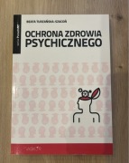 Ochrona zdrowia psychicznego. Beata Turzańska-Szacoń