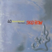 Skid Row - 40 Seasons The best Of Skid Row