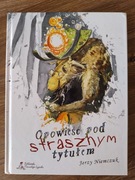 Opowieść pod strasznym tytułem Jerzy Niemczuk