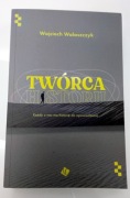 Twórca historii - Wojciech Walaszczyk