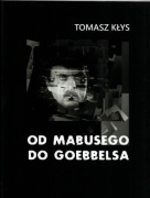 Od Mabusego do Goebbelsa Filmy Fritza Langa i kino niemieckie do 1945 roku