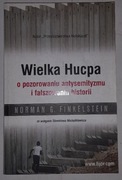 Wielka Hucpa o pozorowaniu antysemityzmu i fałszowaniu historii Finkelstein