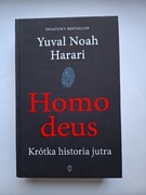 Homo deus. Krótka historia jutra - Noah Yuval Harari