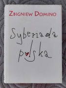 syberiada polska Zbigniew Domino