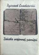 Zakola wojennej pamięci Ryszard Czarkowski wspomnienia II wojna światowa