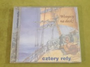 Cztery Refy - "Wszyscy na deck!" - CD
