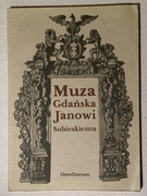 17.Muza Gdańska Janowi Sobieskiemu Ossolineum