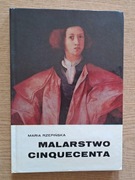 Książka: Malarstwo Cinquecenta - Maria Rzepińska