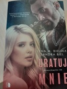 Uratuj mnie Sandra Biel, Lena M. Bielska 