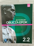 Oblicza epok 2.2 WSiP - Język Polski - zakres podstawowy i rozszerzony 