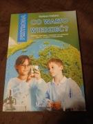 Co warto wiedzieć? Zadania i ćwiczenia z przyrody